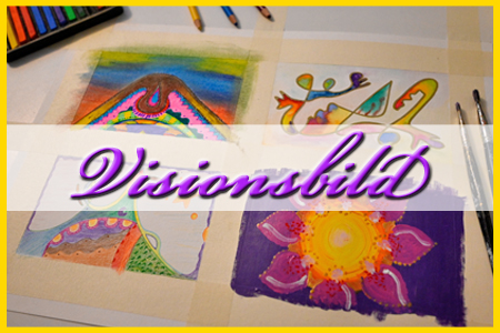 Visionsbild; Kraftbild; Seelenbild; Aurabild; Entspannung; Meditation; Malen; Zeichnen; Kunst; Farben; Kreativität